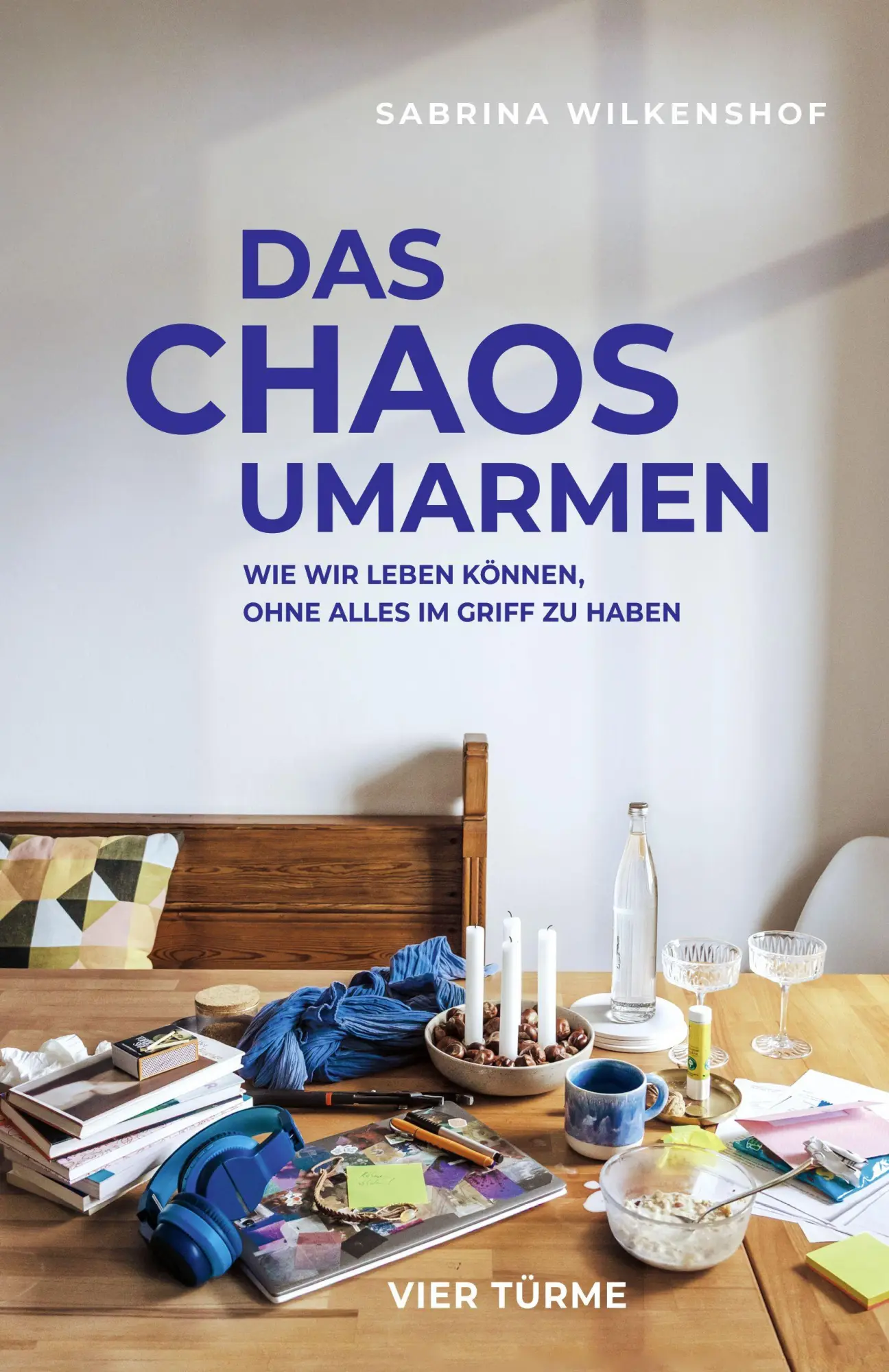 Cover: 9783736506503 | Das Chaos umarmen | Wie wir leben können, ohne alles im Griff zu haben