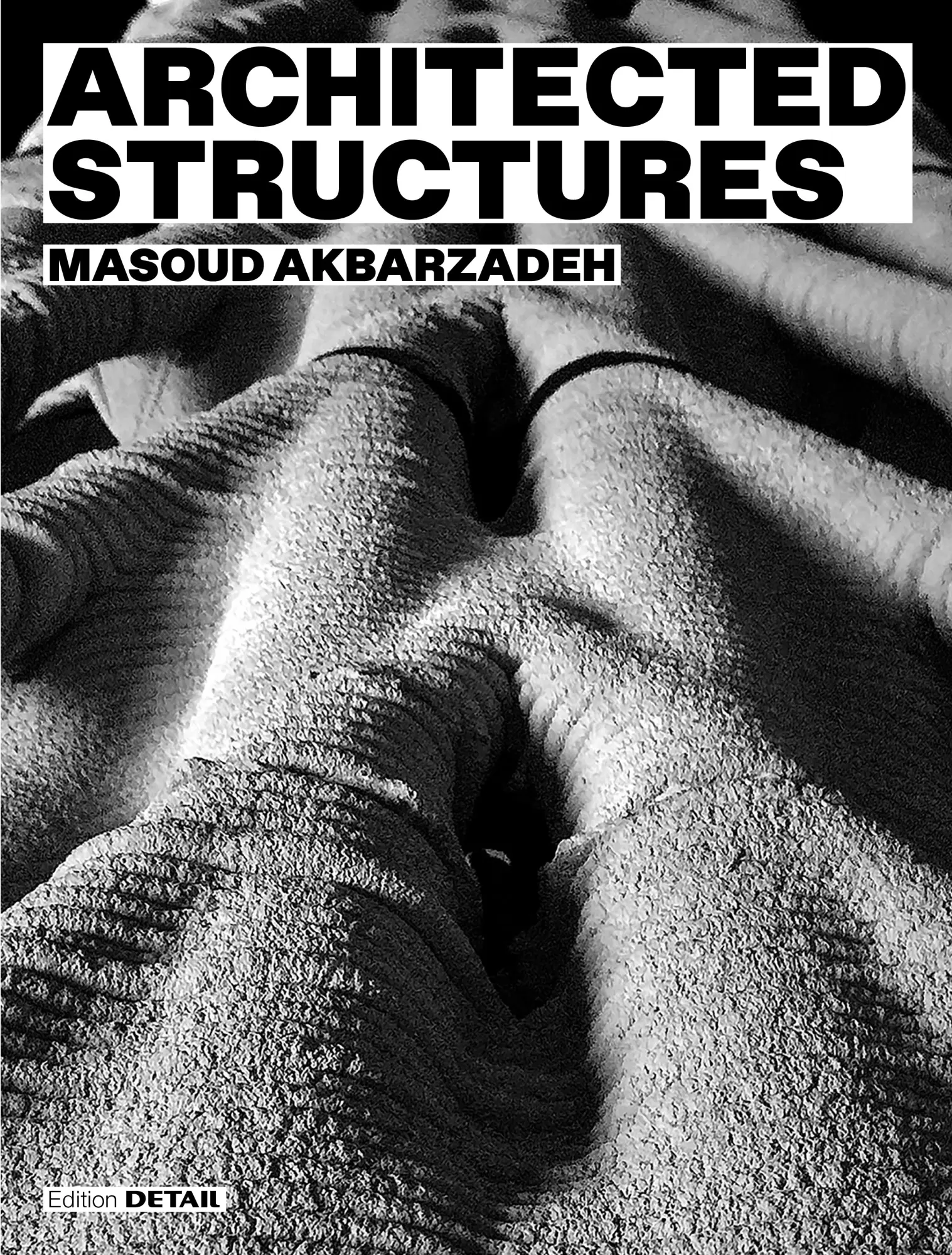 Cover: 9783955536503 | Architected Structures | Masoud Akbarzadeh | Buch | 248 S. | Englisch