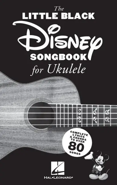 Cover: 9781540056603 | The Little Black Disney Songbook for Ukulele: Complete Lyrics and...