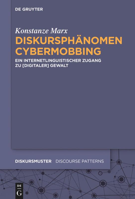 Cover: 9783110646603 | Diskursphänomen Cybermobbing | Konstanze Marx | Taschenbuch | 388 S.