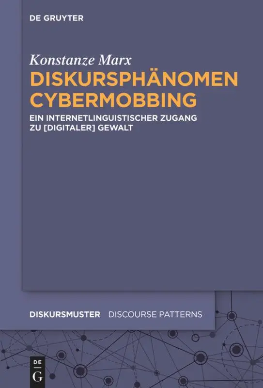 Cover: 9783110646603 | Diskursphänomen Cybermobbing | Konstanze Marx | Taschenbuch | 388 S.