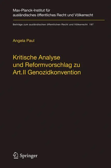 Cover: 9783540786603 | Kritische Analyse und Reformvorschlag zu Art. II Genozidkonvention