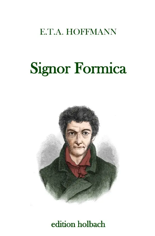 Cover: 9783750286603 | Signor Formica | E. T. A. Hoffmann | Taschenbuch | 68 S. | Deutsch