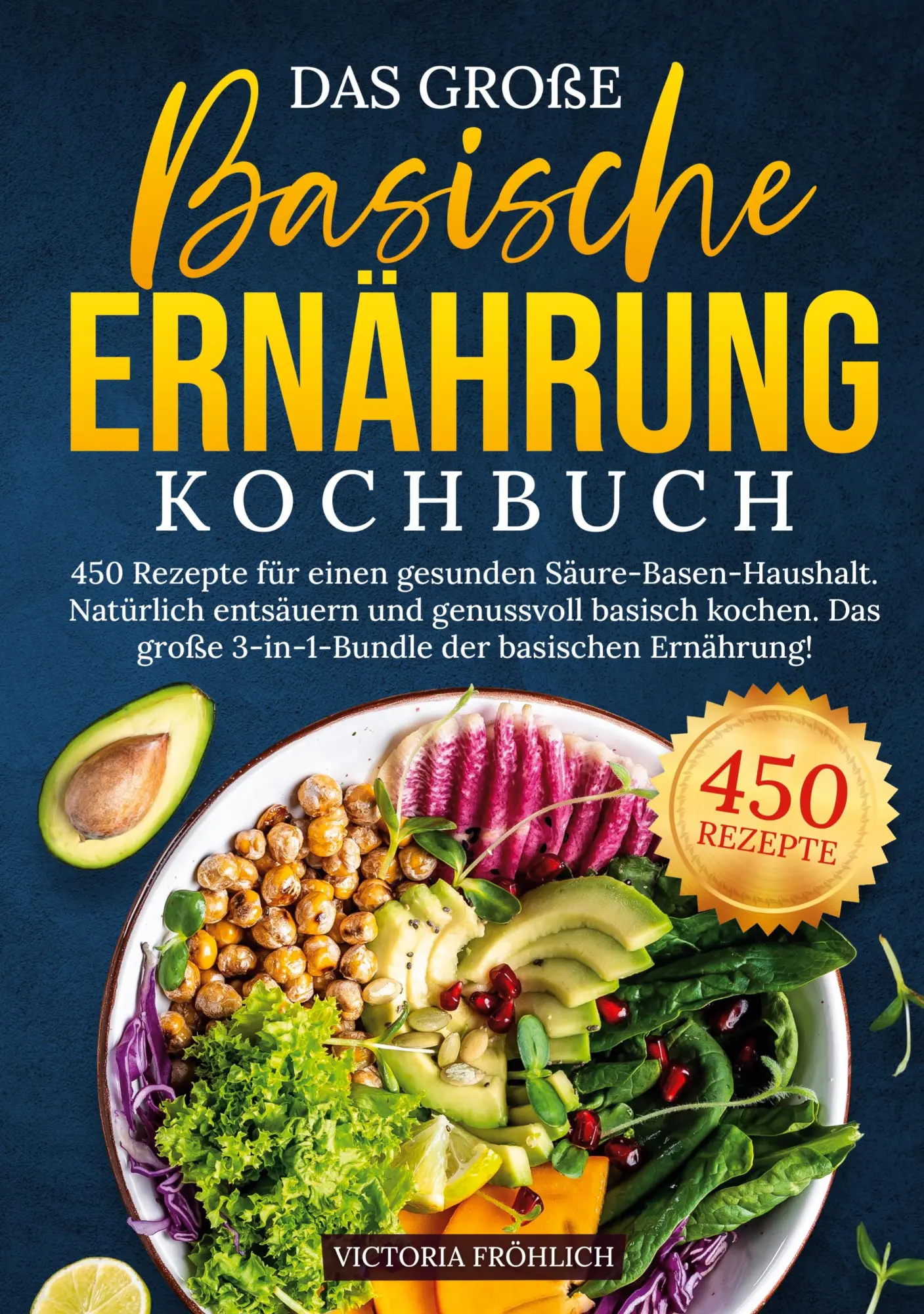 Cover: 9783759296603 | Das große Basische Ernährung Kochbuch | Victoria Fröhlich | Buch