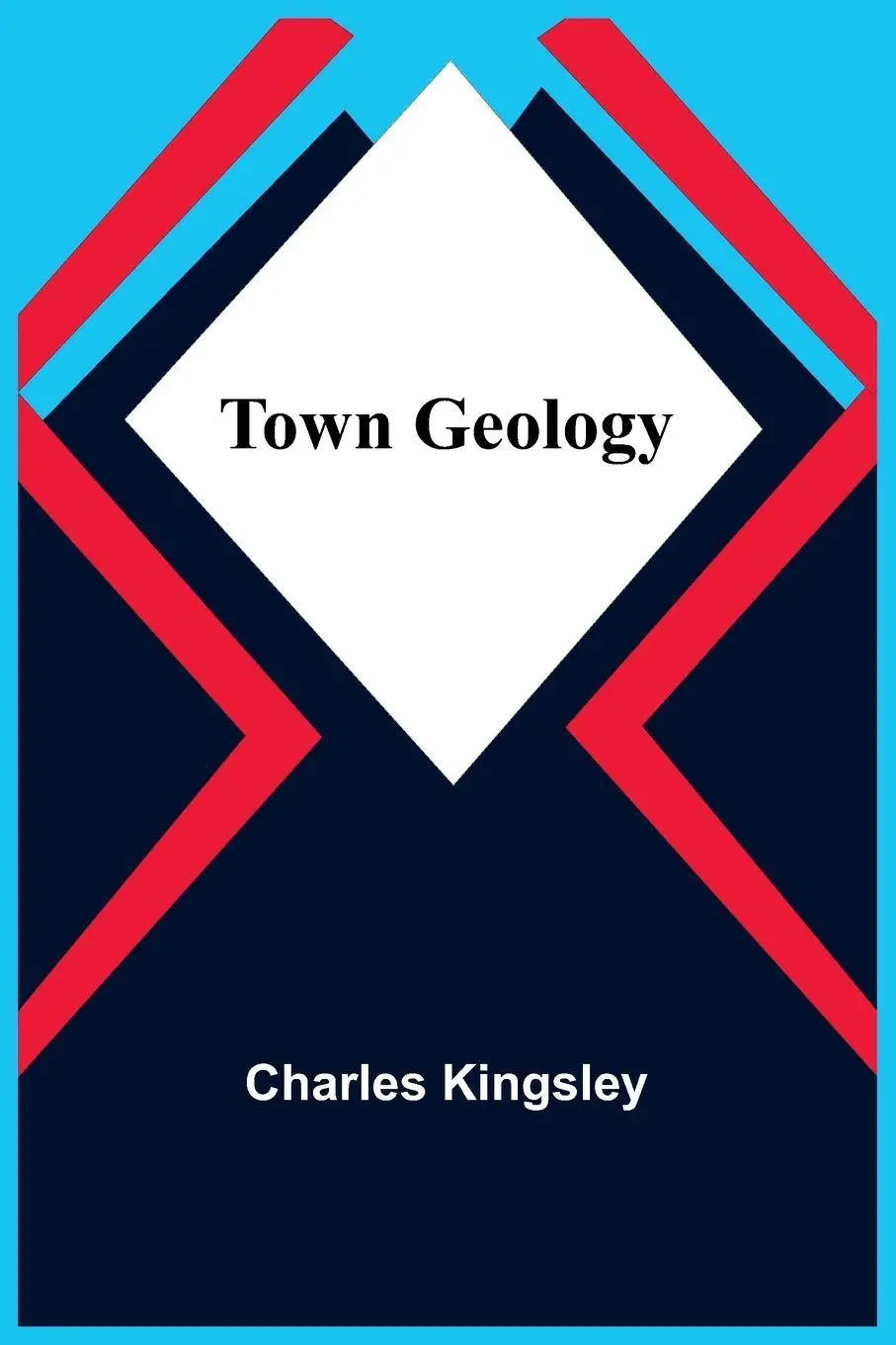 Cover: 9789357966603 | Town Geology | Charles Kingsley | Taschenbuch | Englisch | 2024