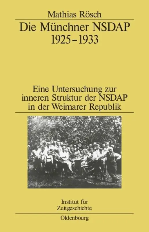 Cover: 9783486566703 | Die Münchner NSDAP 1925-1933 | Mathias Rösch | Buch | 598 S. | Deutsch