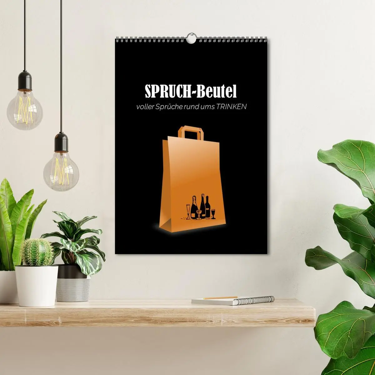 Bild: 9783516326703 | SPRUCH-Beutel voller Sprüche rund ums TRINKEN (Wandkalender 2026...