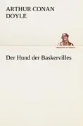 Cover: 9783842416703 | Der Hund der Baskervilles | Arthur Conan Doyle | Taschenbuch | 200 S.