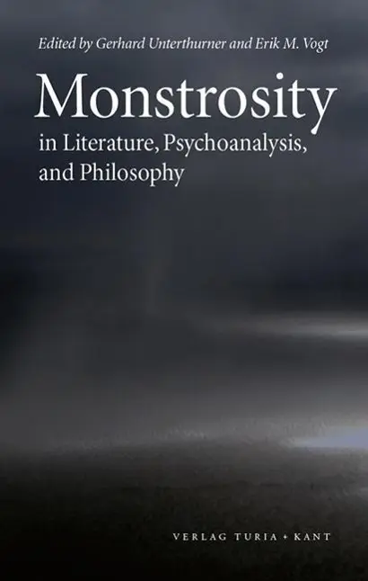 Cover: 9783851326703 | Monstrosity in Literature, Psychoanalysis, and Philosophy | Buch