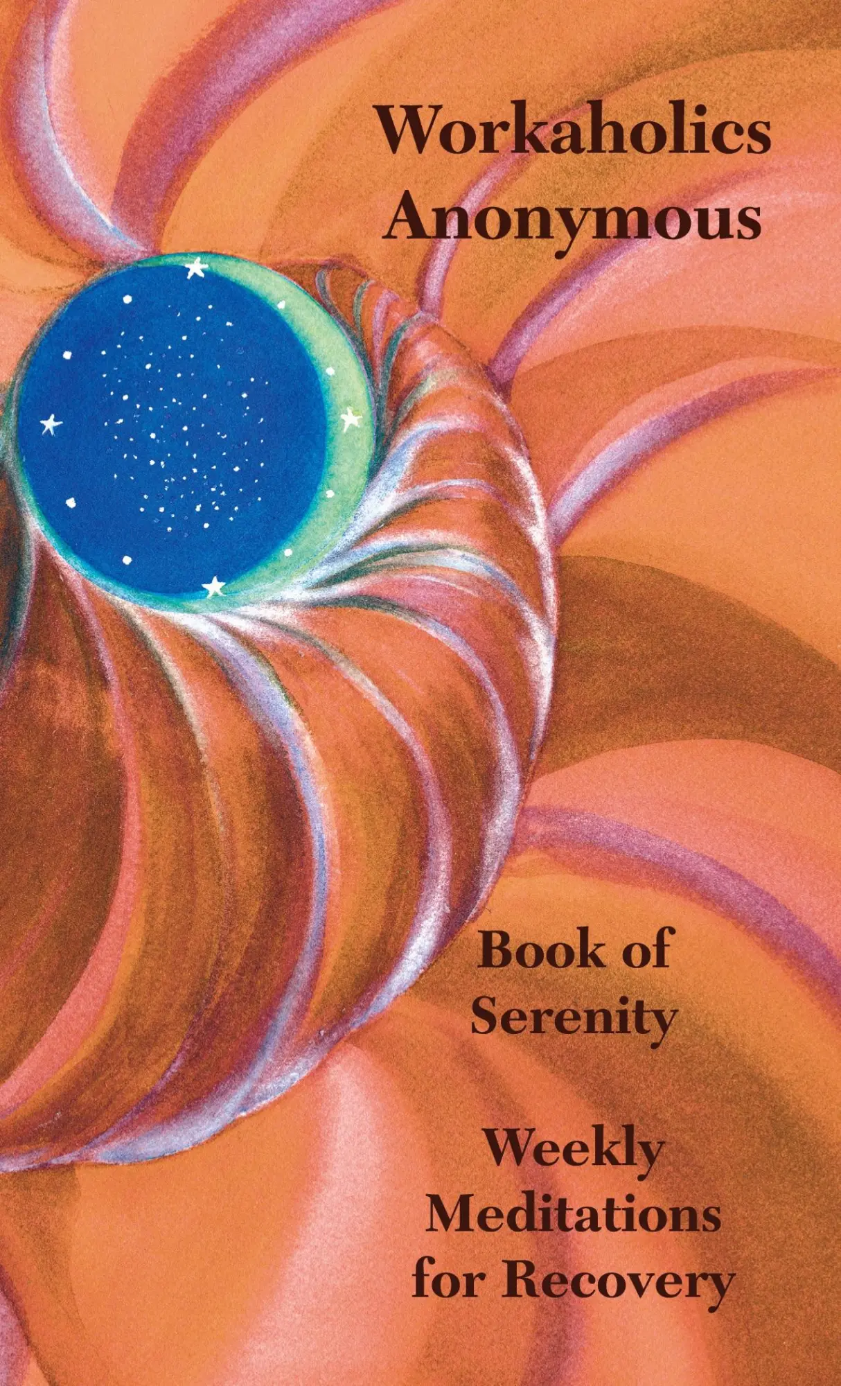 Cover: 9781732576803 | Workaholics Anonymous Book of Serenity | Taschenbuch | Englisch | 2018