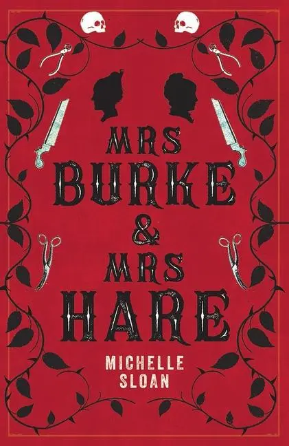 Cover: 9781846976803 | Mrs Burke &amp; Mrs Hare | They Got Away with Murder Once . . . | Sloan