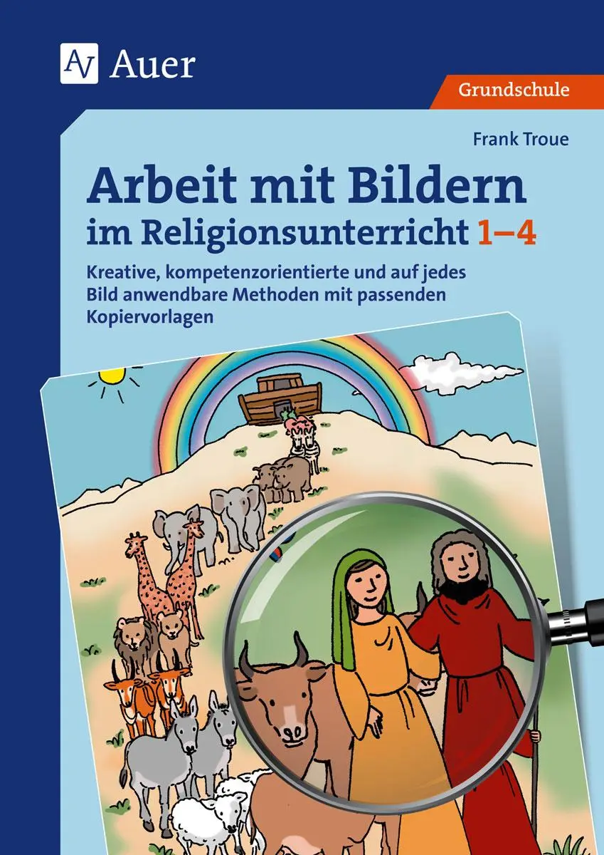 Cover: 9783403076803 | Arbeit mit Bildern im Religionsunterricht 1-4 | Frank Troue | 80 S.
