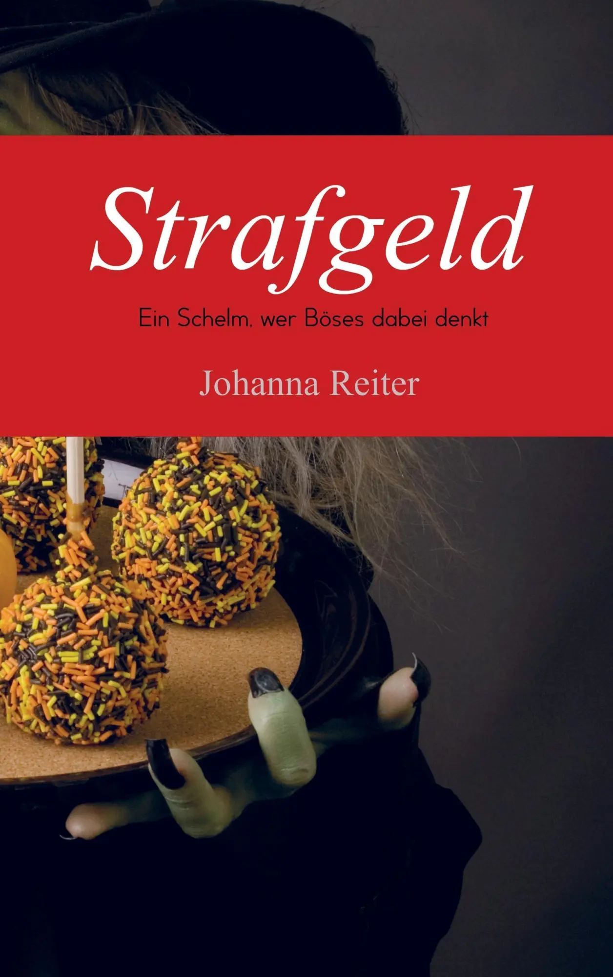Cover: 9789463186803 | Strafgeld | Ein Schelm, wer Böses dabei denkt | Johanna | Taschenbuch