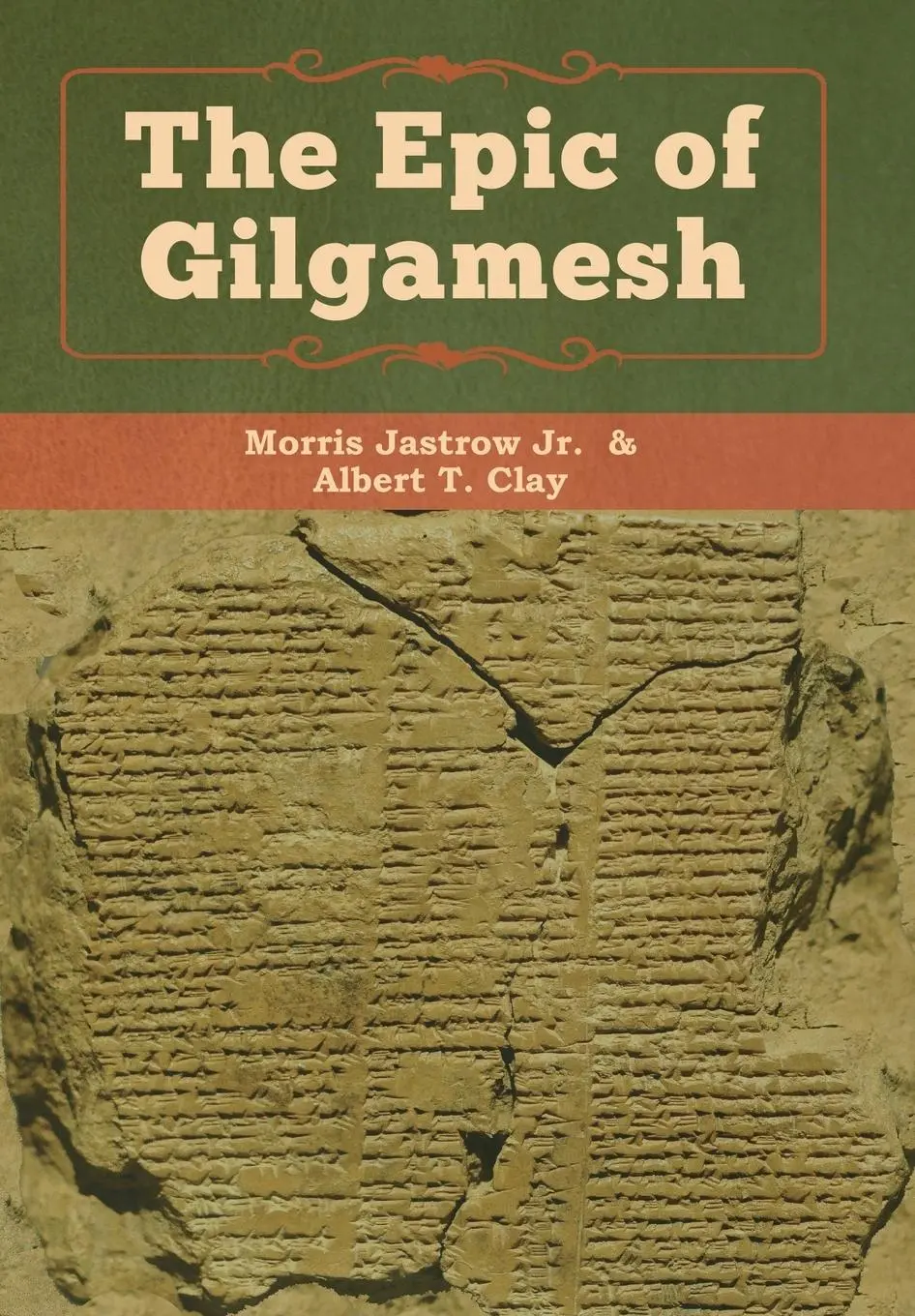 Cover: 9781618956903 | The Epic of Gilgamesh | Jastrow Morris (u. a.) | Buch | Gebunden