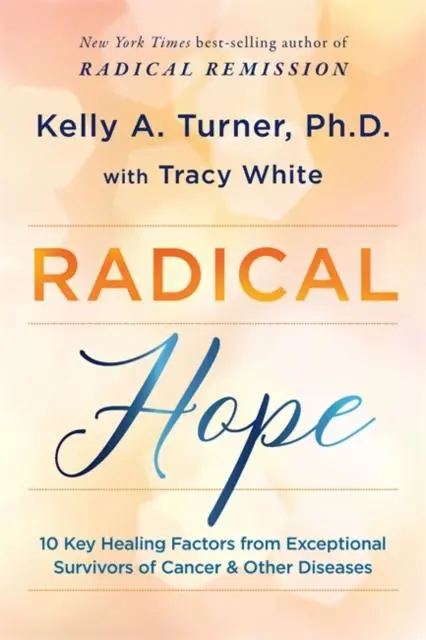 Cover: 9781788176903 | Radical Hope | Kelly Turner (u. a.) | Taschenbuch | Englisch | 2021
