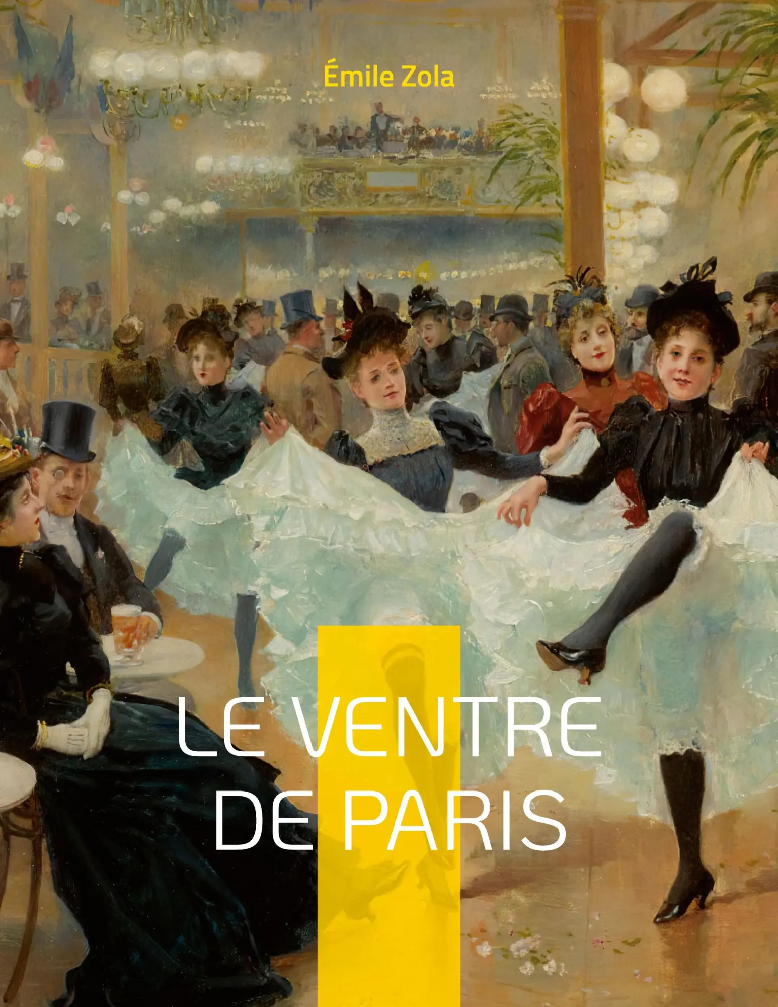 Cover: 9782322436903 | Le Ventre de Paris | Émile Zola | Taschenbuch | Französisch | 2022