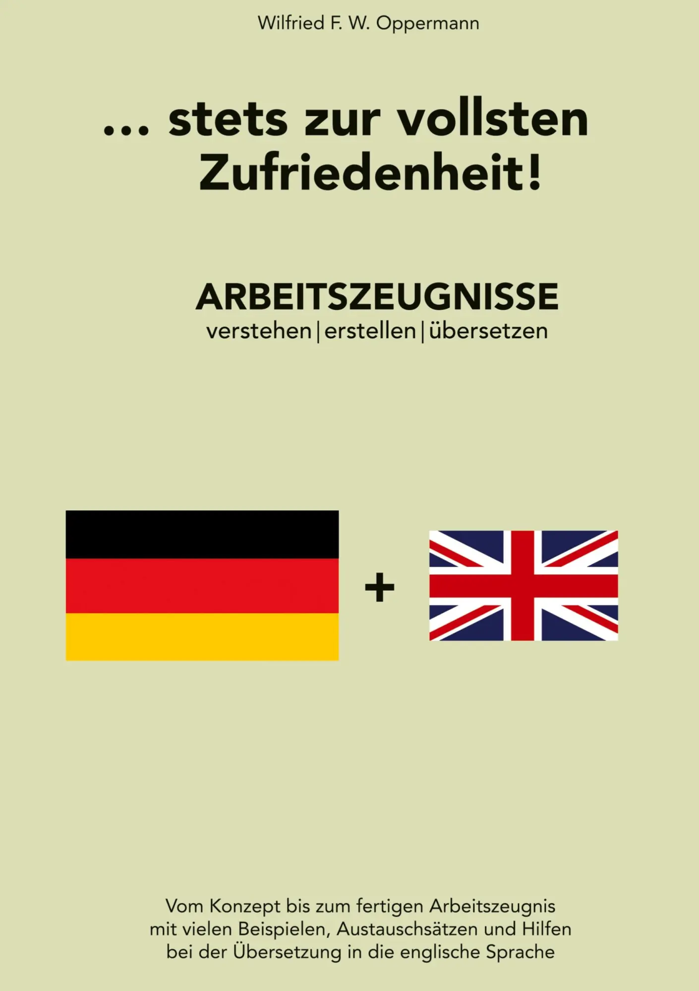 Cover: 9783756816903 | ... stets zur vollsten Zufriedenheit! | Wilfried F. W. Oppermann