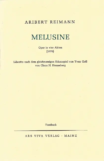 Cover: 9783795736903 | Melusine | Oper in vier Akten. Textbuch/Libretto | Aribert Reimann