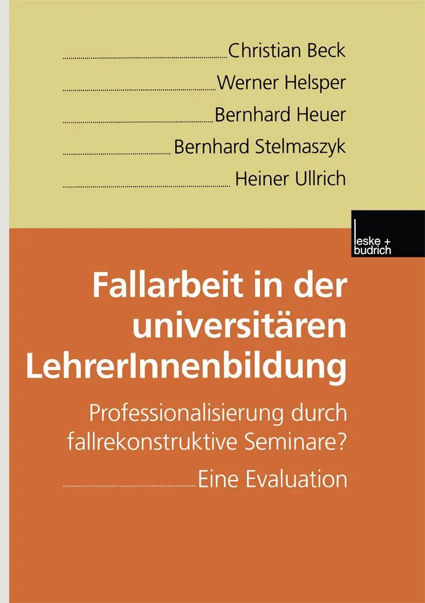 Cover: 9783810026903 | Fallarbeit in der universitären LehrerInnenbildung | Beck (u. a.)