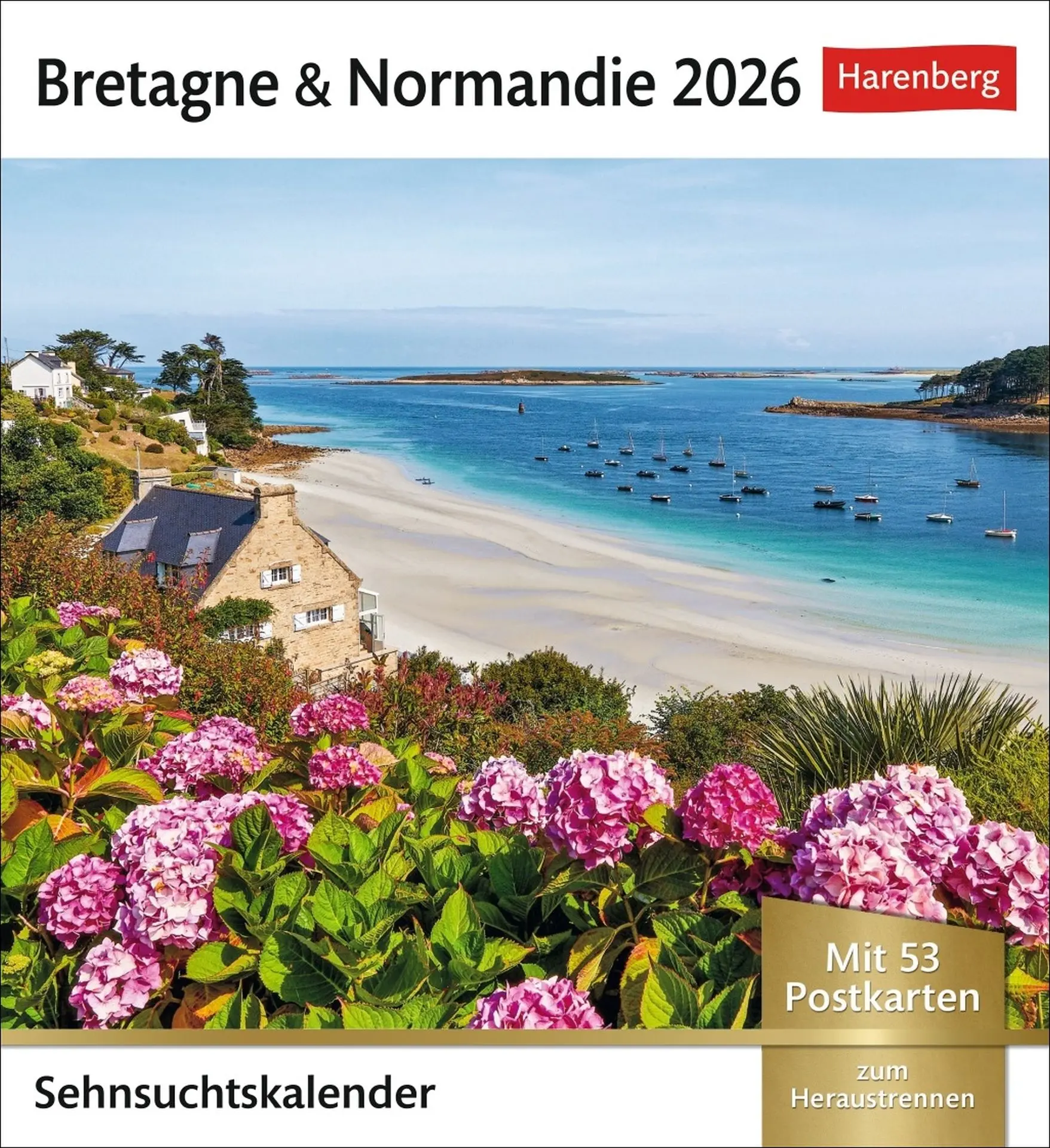 Cover: 9783840036903 | Bretagne &amp; Normandie Sehnsuchtskalender 2026 - Wochenkalender mit...