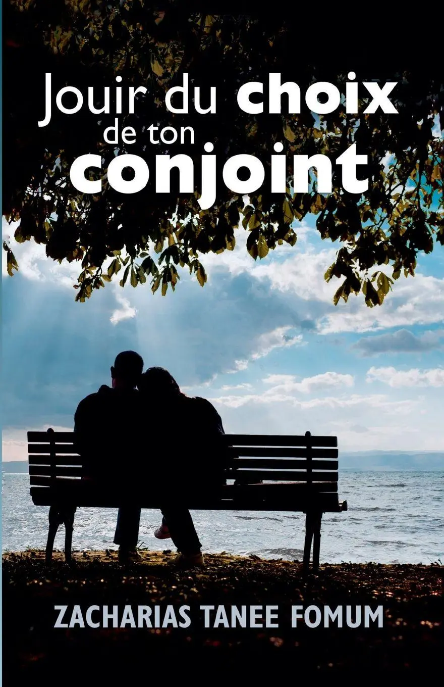 Cover: 9798224296903 | Jouir du Choix de ton Conjoint | Zacharias Tanee Fomum | Taschenbuch