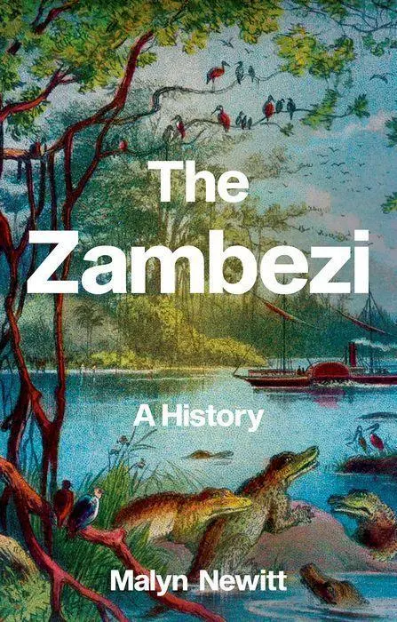 Cover: 9781787387003 | The Zambezi | A History | Malyn Newitt | Buch | Gebunden | Englisch