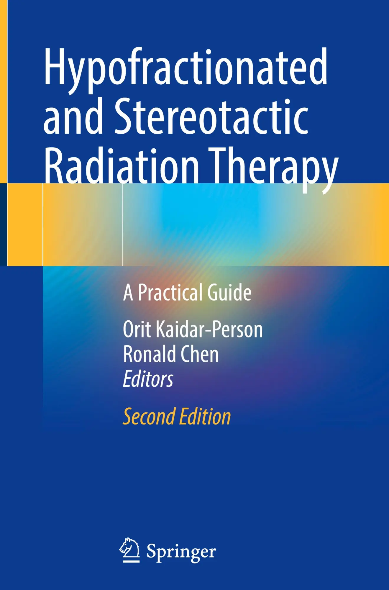 Cover: 9783031477003 | Hypofractionated and Stereotactic Radiation Therapy | Buch | xxv Cover: 9783031477003 | Hypofractionated and Stereotactic Radiation Therapy | Buch | xxv