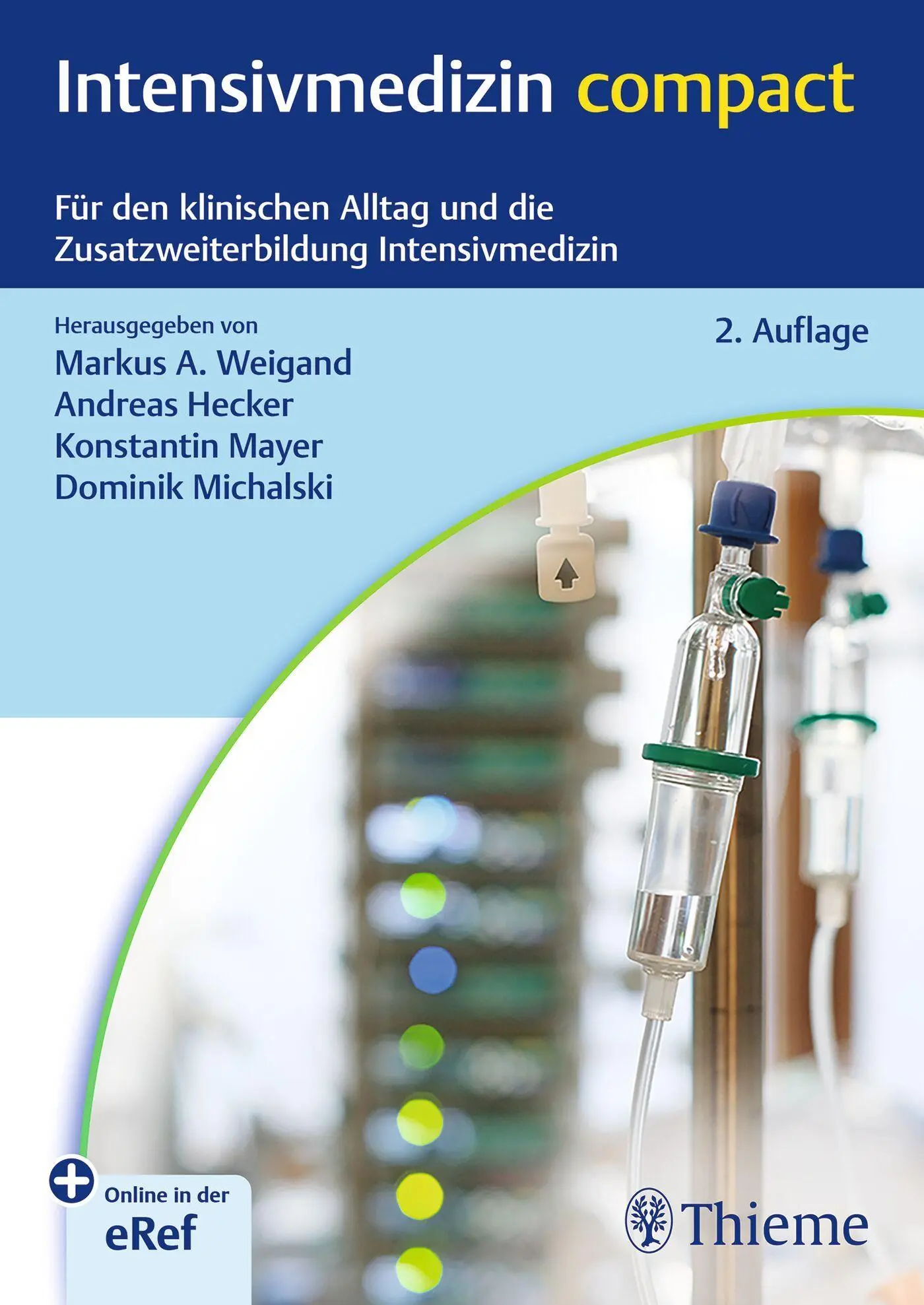 Cover: 9783132457003 | Intensivmedizin compact | Markus Weigand (u. a.) | Bundle | Deutsch