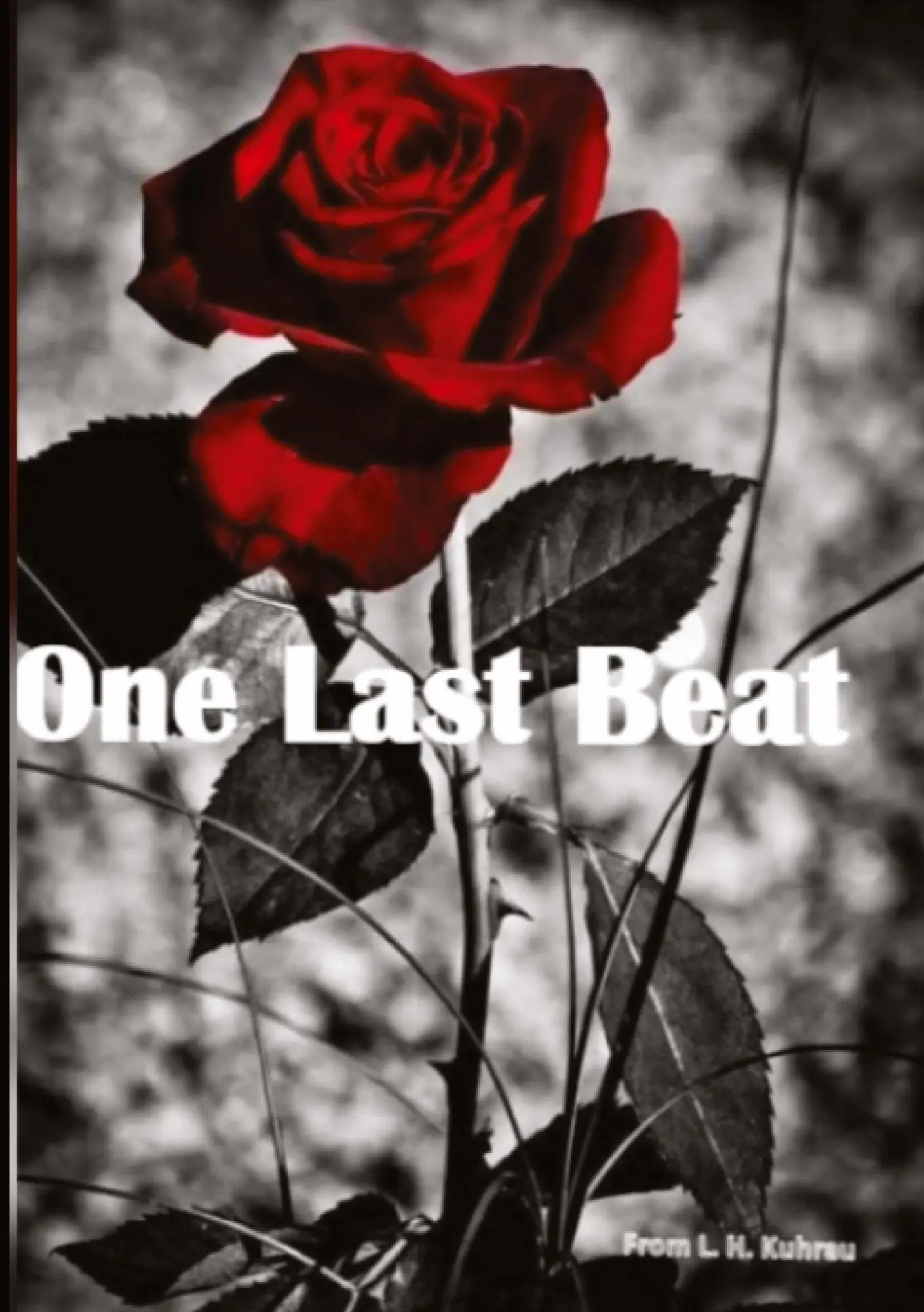 Cover: 9783384157003 | One last beat | L. H. Kuhrau | Taschenbuch | Englisch | 2024