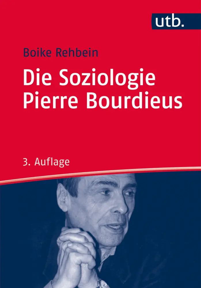 Cover: 9783825247003 | Die Soziologie Pierre Bourdieus | Boike Rehbein | Taschenbuch | 280 S.