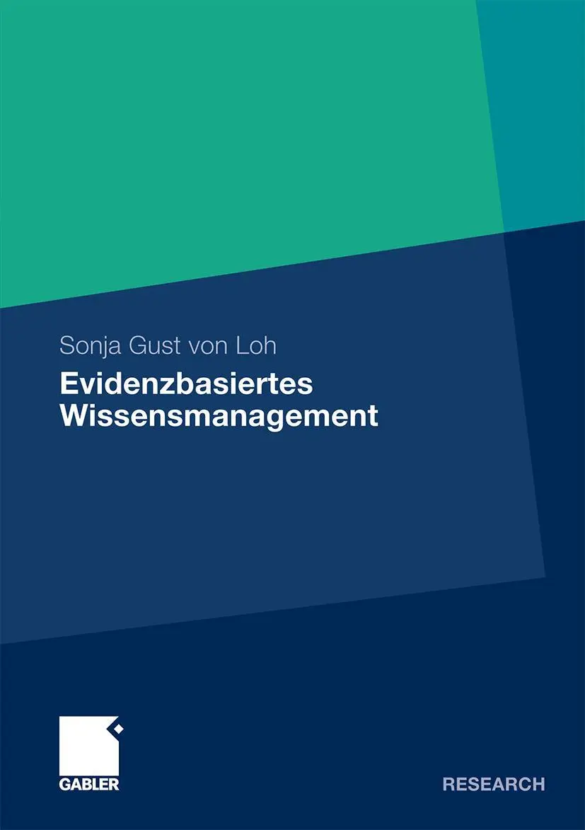 Cover: 9783834917003 | Evidenzbasiertes Wissensmanagement | Sonja Gust Von Loh | Taschenbuch