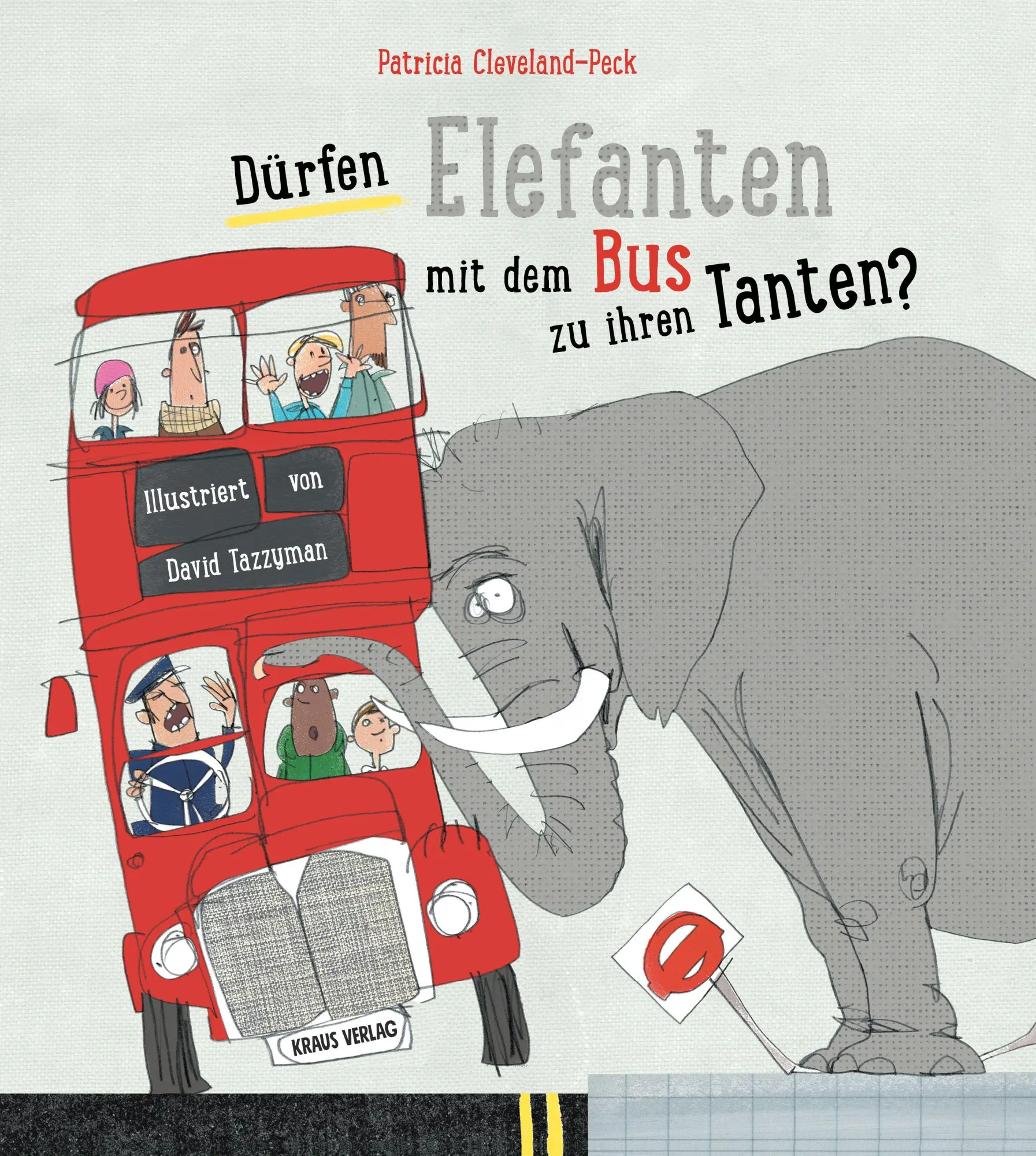 Cover: 9783911687003 | Dürfen Elefanten mit dem Bus zu ihren Tanten? | Cleveland-Peck | Buch