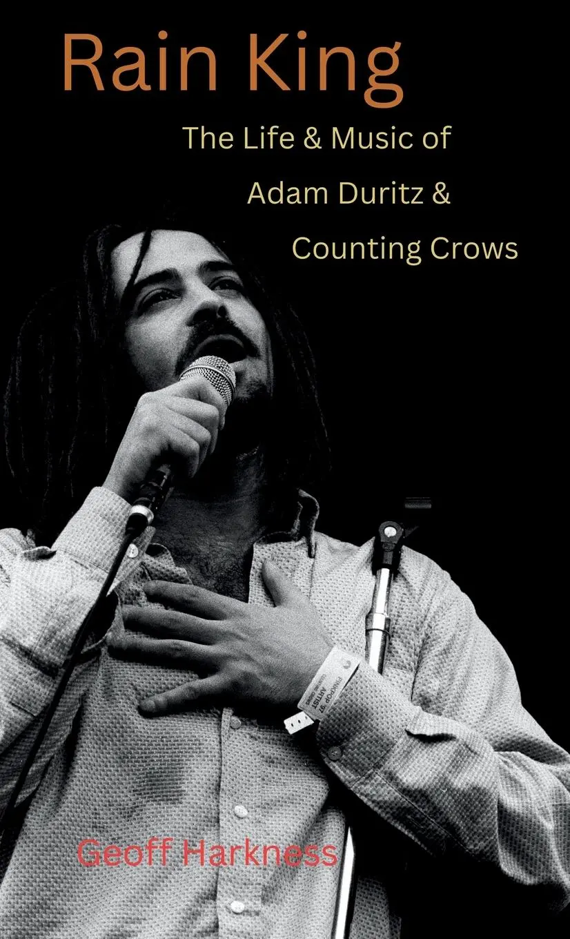 Cover: 9798988717003 | Rain King | The Life and Music of Adam Duritz and Counting Crows