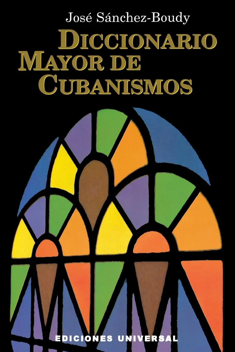Cover: 9780897297103 | DICCIONARIO MAYOR DE CUBANISMOS | José Sánchez-Boudy | Taschenbuch