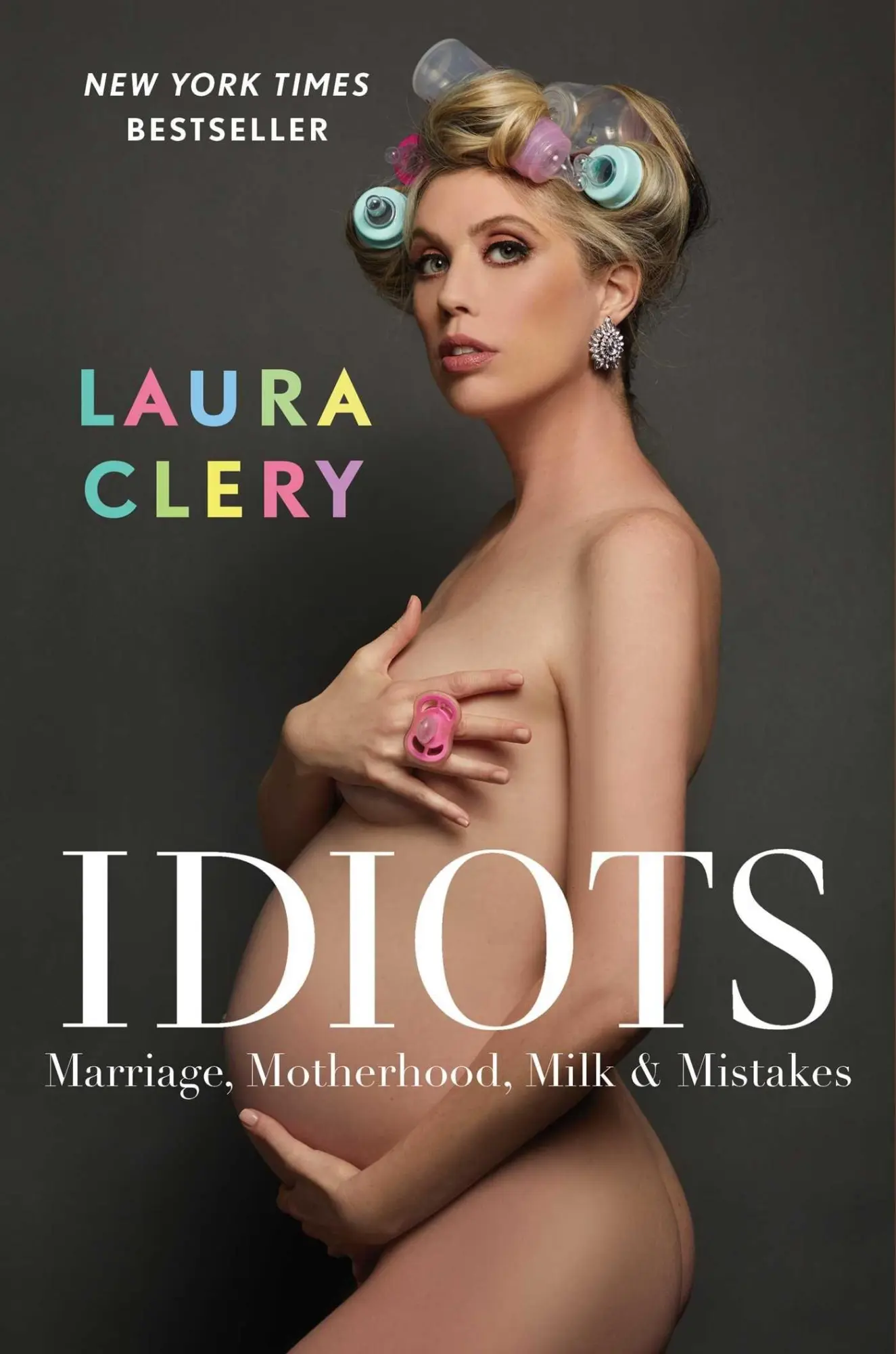 Cover: 9781982167103 | Idiots | Marriage, Motherhood, Milk &amp; Mistakes | Laura Clery | Buch