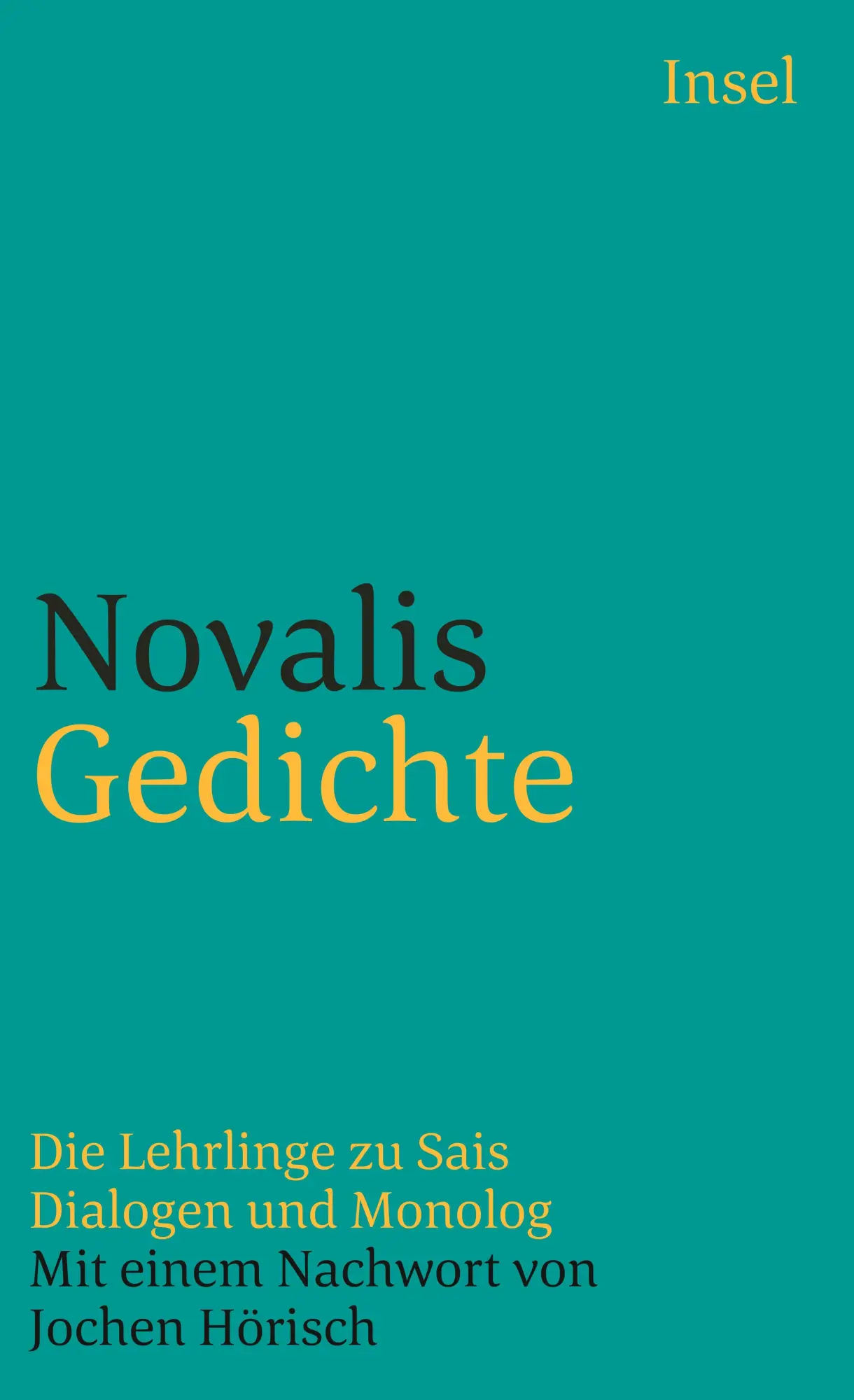 Cover: 9783458327103 | Gedichte | Die Lehrlinge zu Sais. Dialogen und Monolog | Novalis