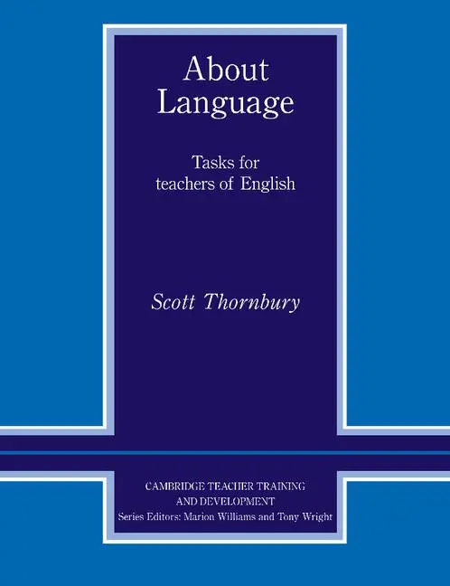 Cover: 9780521427203 | About Language | Tasks for Teachers of English | Scott Thornbury