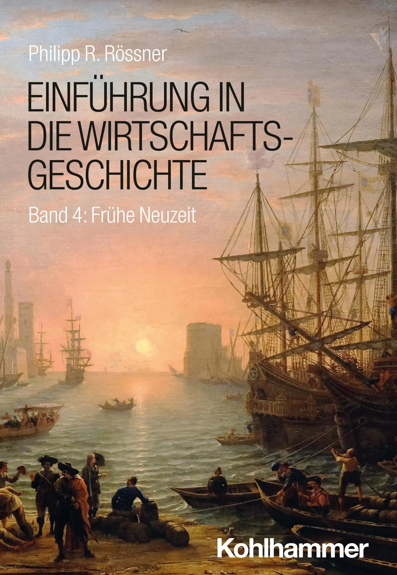 Cover: 9783170367203 | Einführung in die Wirtschaftsgeschichte 04 | Band 4: Frühe Neuzeit