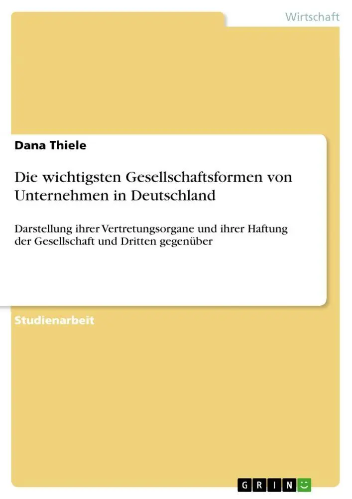 Cover: 9783640927203 | Die wichtigsten Gesellschaftsformen von Unternehmen in Deutschland