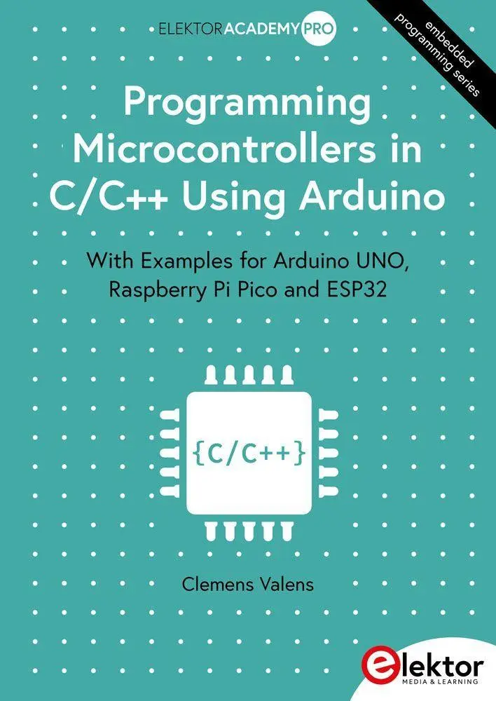 Programming Microcontrollers in C/C++ Using Arduino