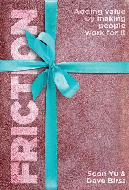 Cover: 9798985967203 | Friction | Adding Value By Making People Work for It | Soon Yu (u. a.)