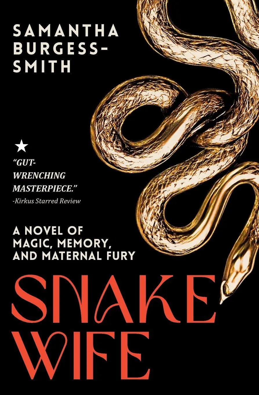 Cover: 9798993957203 | Snake Wife | A Novel of Magic, Memory, and Maternal Fury | Taschenbuch