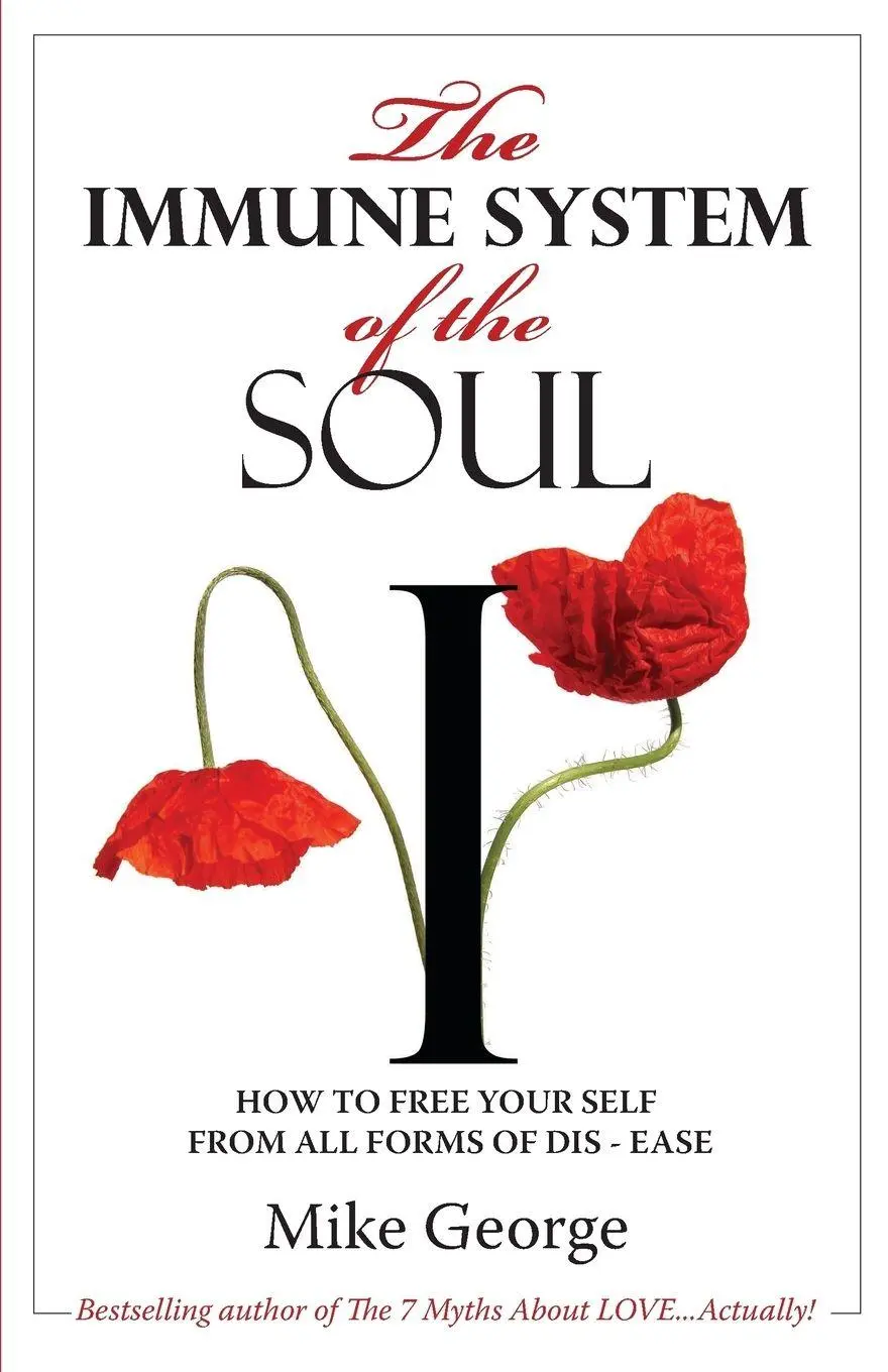 Cover: 9780957667303 | The Immune System of the Soul | Mike George | Taschenbuch | Englisch