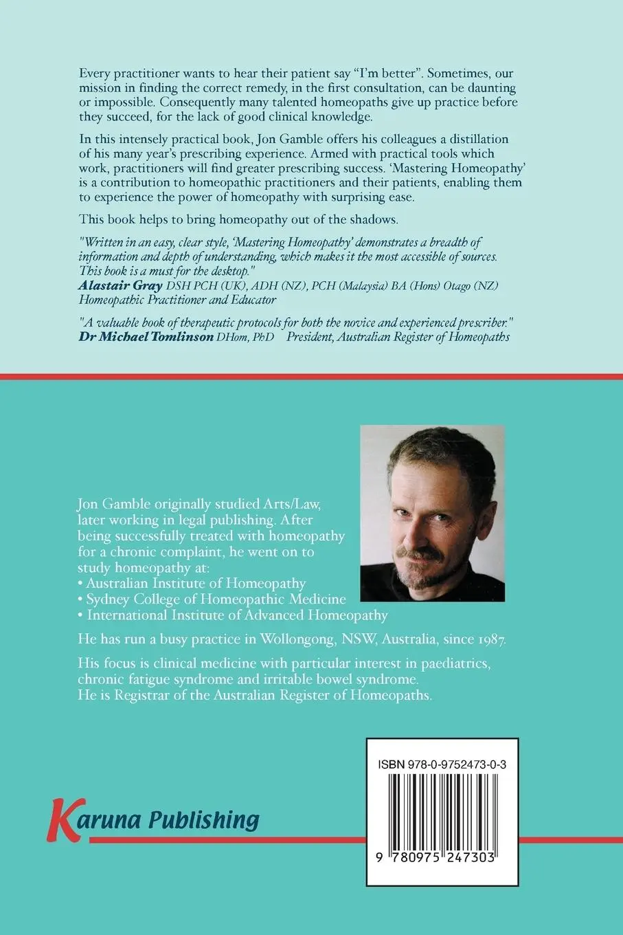 Rückseite: 9780975247303 | Mastering Homeopathy | Jon Gamble | Taschenbuch | Paperback | Englisch