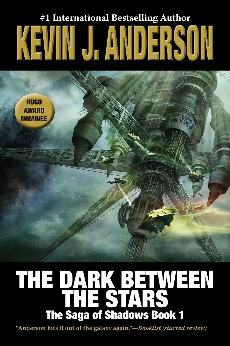 Cover: 9781680577303 | The Dark Between the Stars | The Saga of Shadows 1 | Kevin J. Anderson
