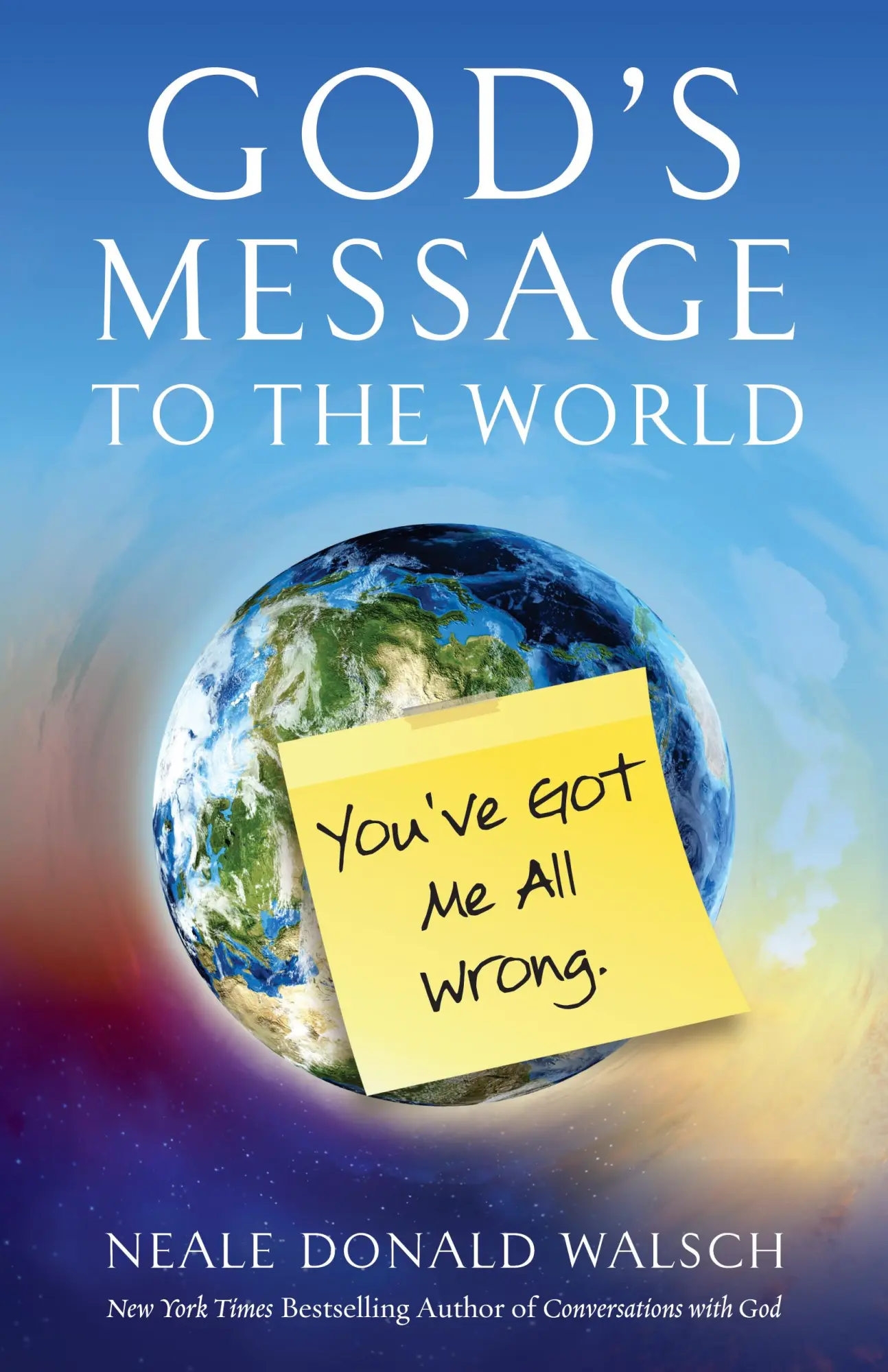 Cover: 9781937907303 | God's Message to the World | You've Got Me All Wrong | Walsch | Buch