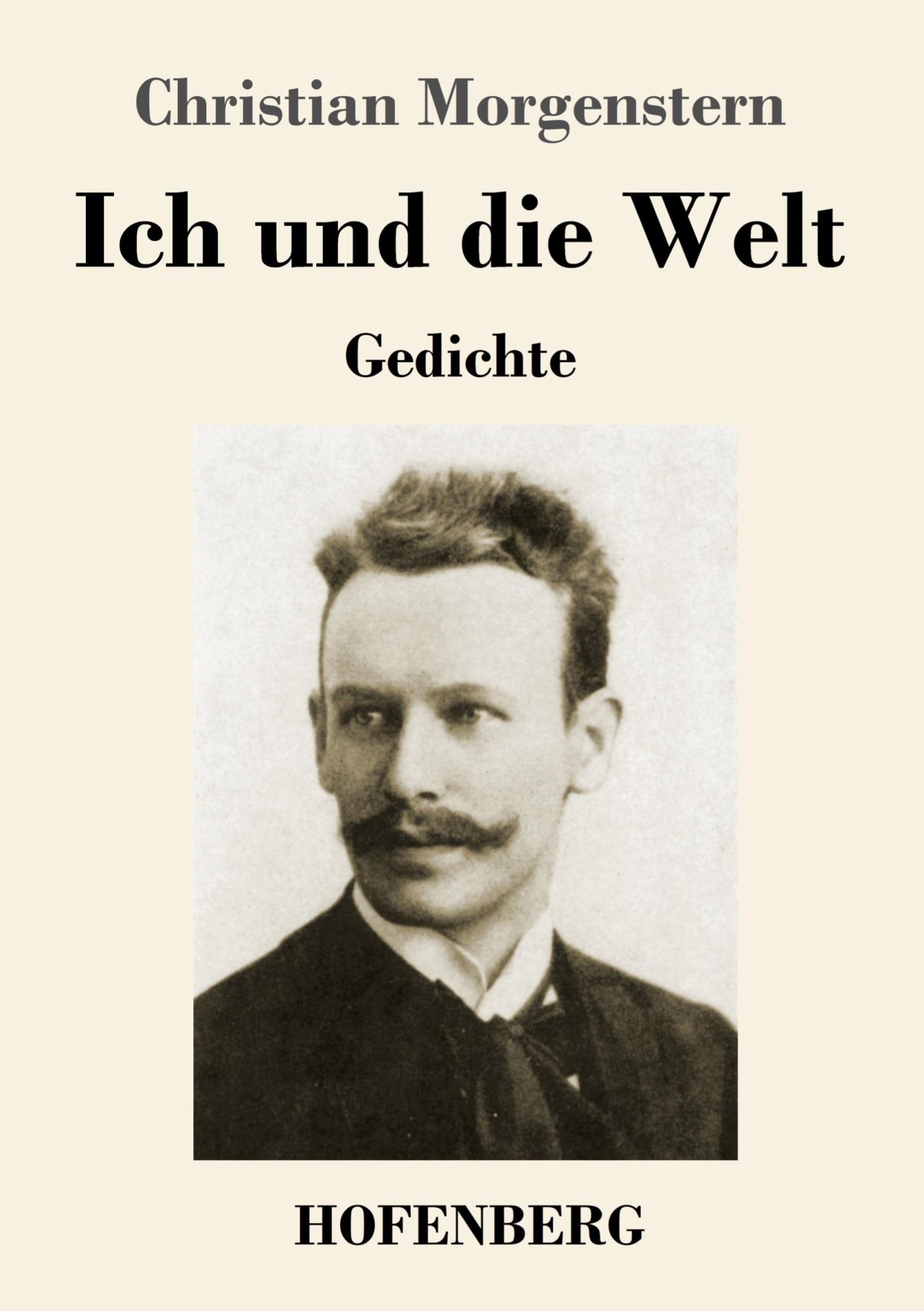 Cover: 9783743737303 | Ich und die Welt | Christian Morgenstern | Taschenbuch | Paperback
