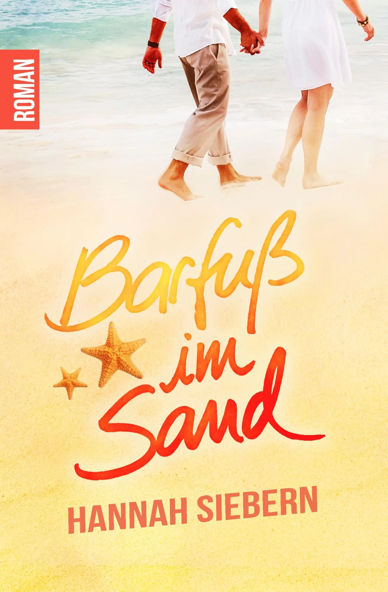 Cover: 9783750427303 | Barfuß im Sand | Hannah Siebern | Taschenbuch | 356 S. | Deutsch