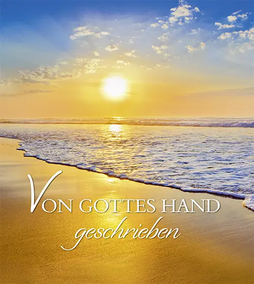 Von Gottes Hand geschrieben, m. 1 Beilage