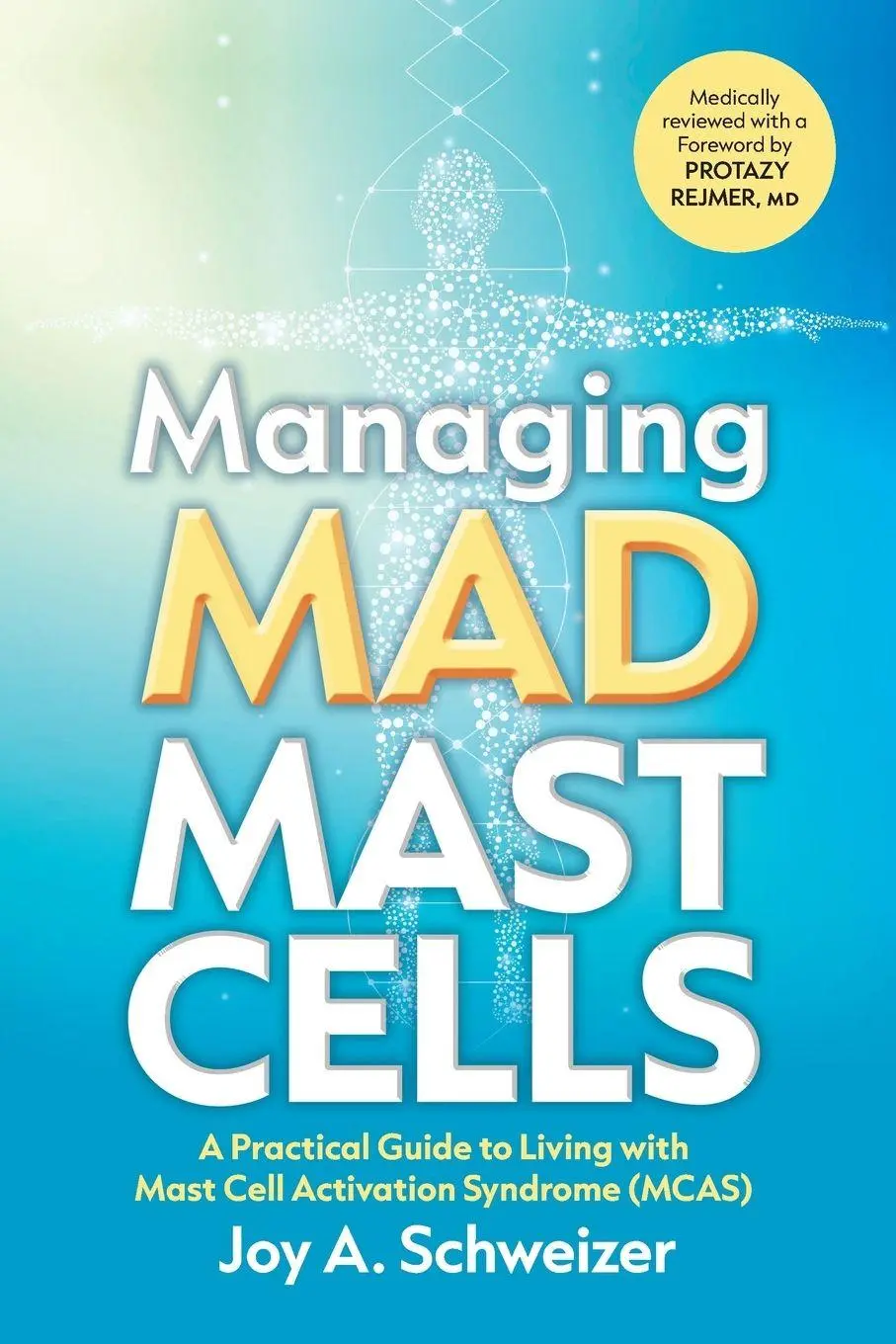 Cover: 9783952627303 | Managing Mad Mast Cells | Joy A. Schweizer | Taschenbuch | Englisch